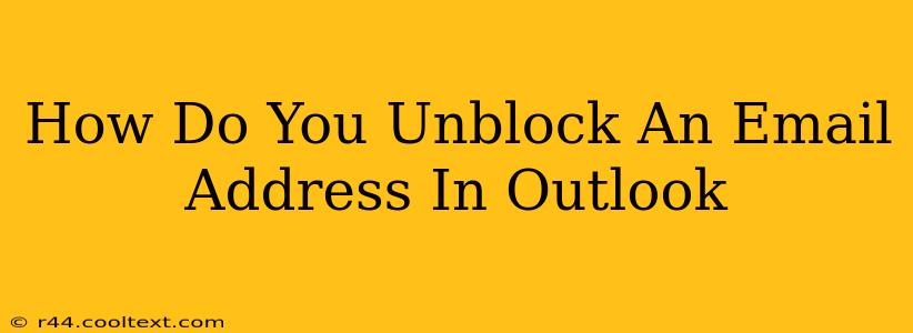 How Do You Unblock An Email Address In Outlook