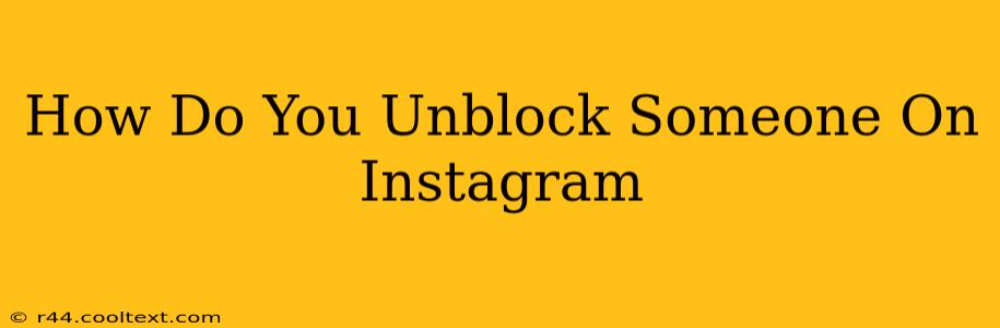 How Do You Unblock Someone On Instagram