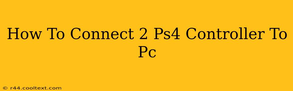 How To Connect 2 Ps4 Controller To Pc