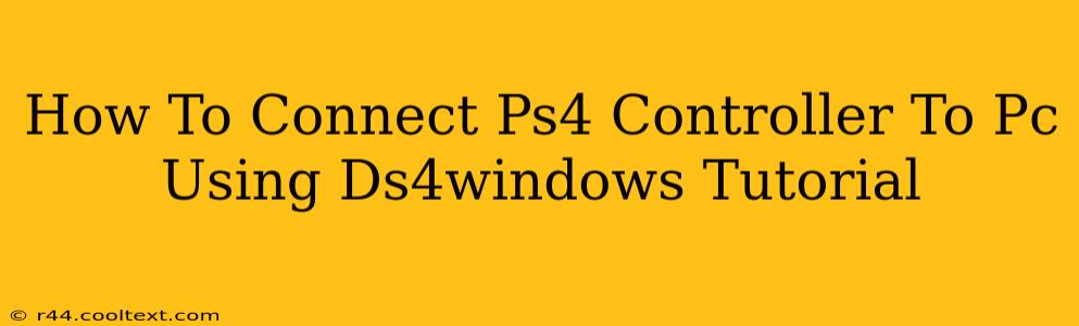 How To Connect Ps4 Controller To Pc Using Ds4windows Tutorial