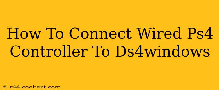 How To Connect Wired Ps4 Controller To Ds4windows