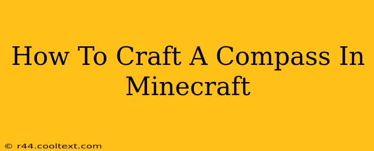 How To Craft A Compass In Minecraft