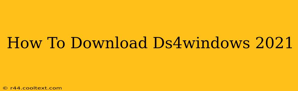 How To Download Ds4windows 2021