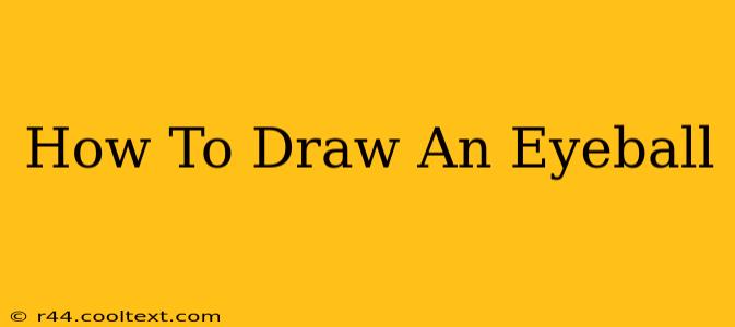 How To Draw An Eyeball