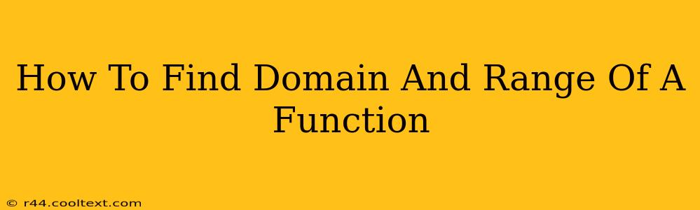 How To Find Domain And Range Of A Function