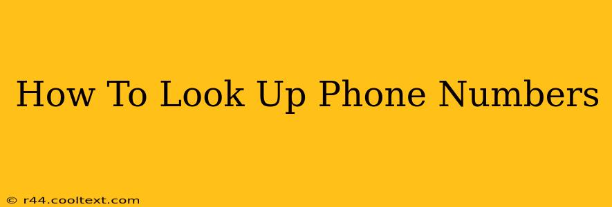 How To Look Up Phone Numbers