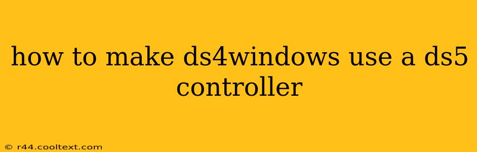 how to make ds4windows use a ds5 controller