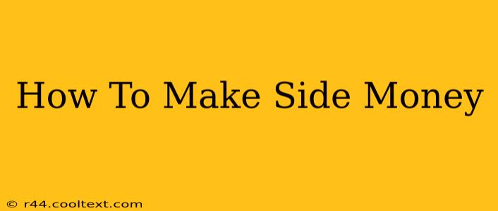 How To Make Side Money