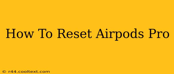 How To Reset Airpods Pro