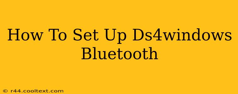 How To Set Up Ds4windows Bluetooth