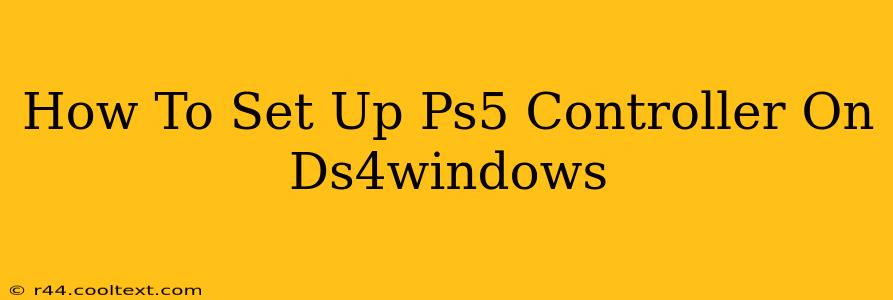 How To Set Up Ps5 Controller On Ds4windows