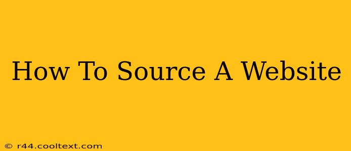 How To Source A Website