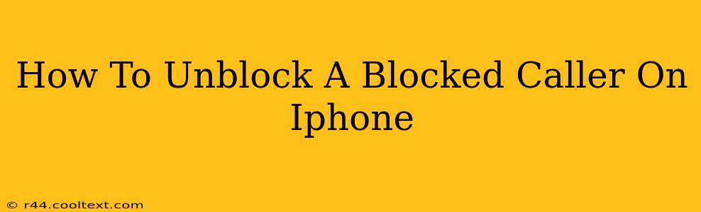 How To Unblock A Blocked Caller On Iphone