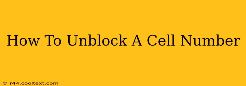 How To Unblock A Cell Number