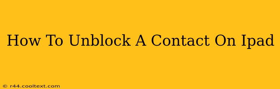 How To Unblock A Contact On Ipad