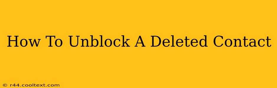 How To Unblock A Deleted Contact