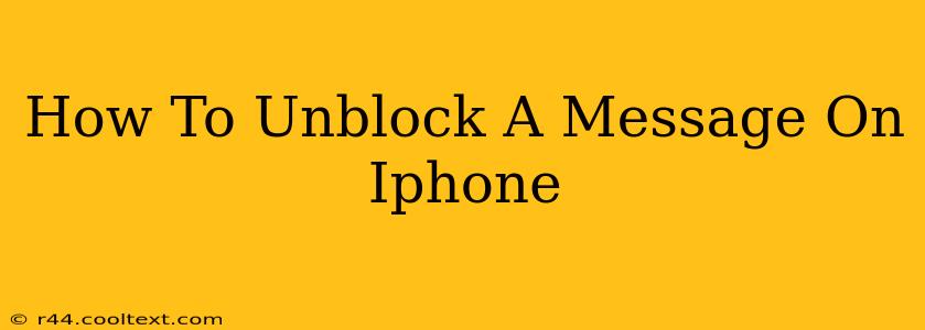 How To Unblock A Message On Iphone