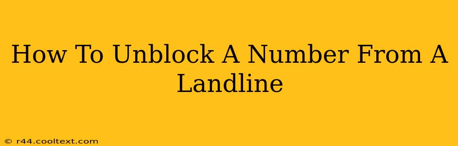 How To Unblock A Number From A Landline