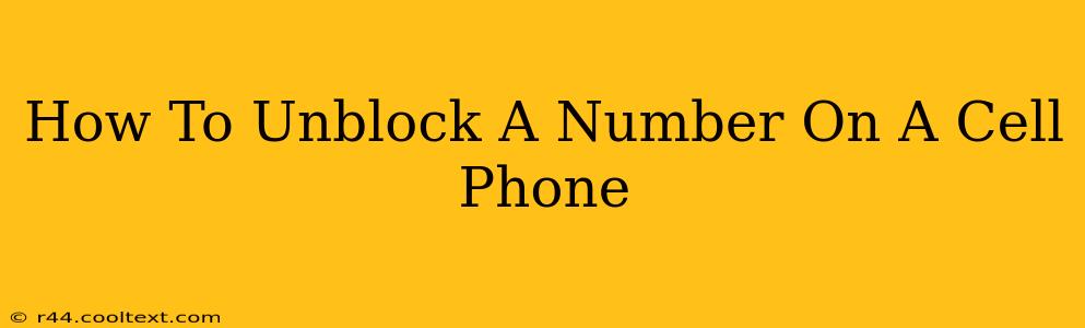 How To Unblock A Number On A Cell Phone