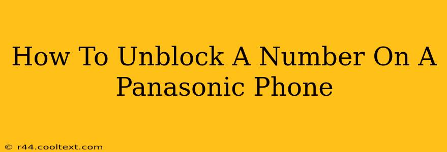 How To Unblock A Number On A Panasonic Phone