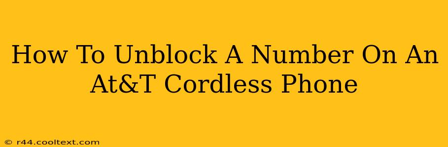 How To Unblock A Number On An At&T Cordless Phone