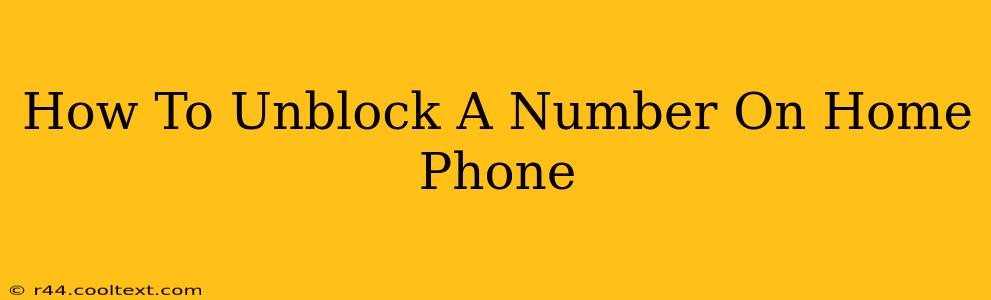 How To Unblock A Number On Home Phone