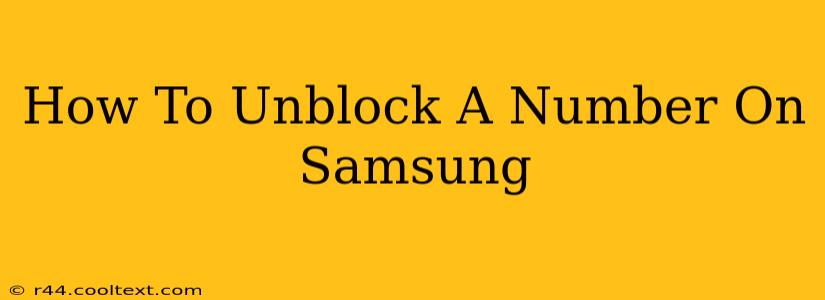 How To Unblock A Number On Samsung