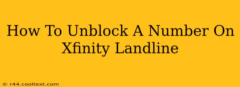 How To Unblock A Number On Xfinity Landline