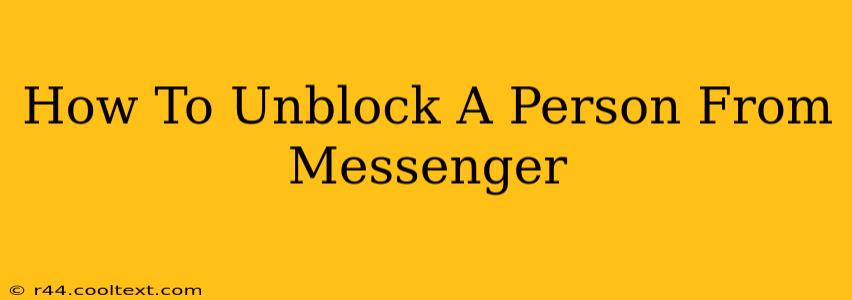 How To Unblock A Person From Messenger