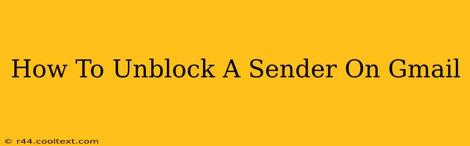 How To Unblock A Sender On Gmail