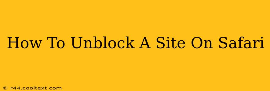 How To Unblock A Site On Safari