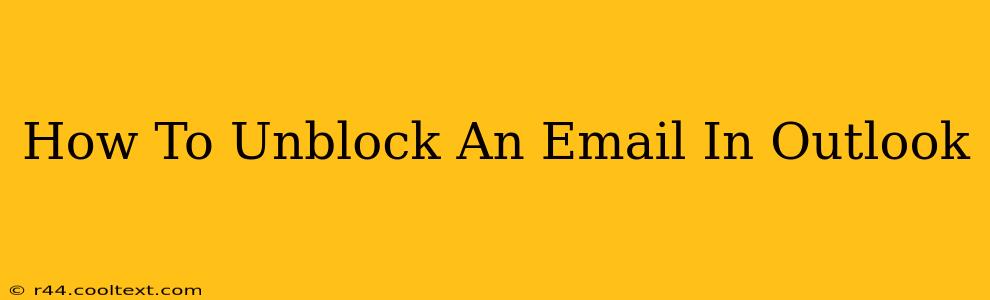 How To Unblock An Email In Outlook