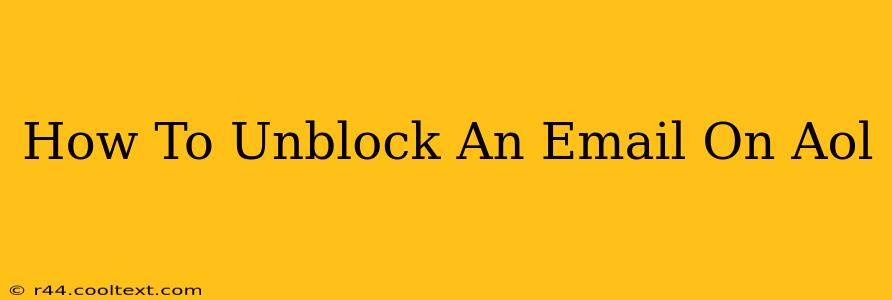 How To Unblock An Email On Aol