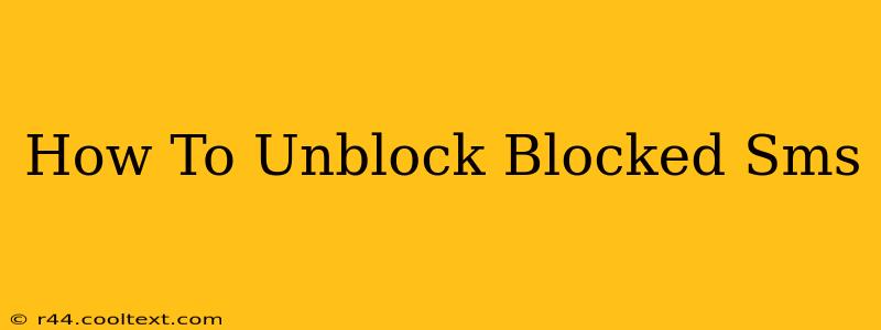 How To Unblock Blocked Sms