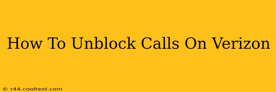 How To Unblock Calls On Verizon