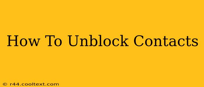 How To Unblock Contacts