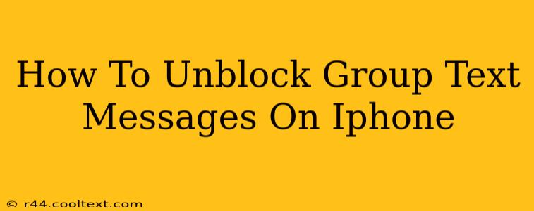 How To Unblock Group Text Messages On Iphone