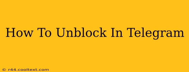 How To Unblock In Telegram