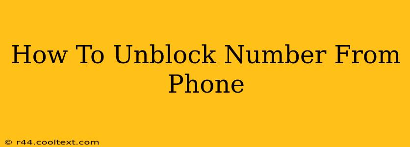 How To Unblock Number From Phone