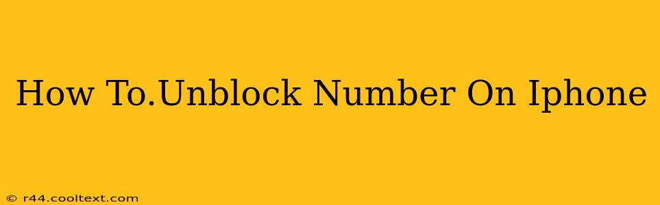 How To.Unblock Number On Iphone