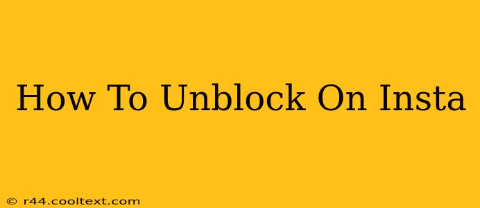 How To Unblock On Insta