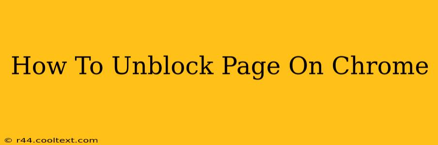 How To Unblock Page On Chrome