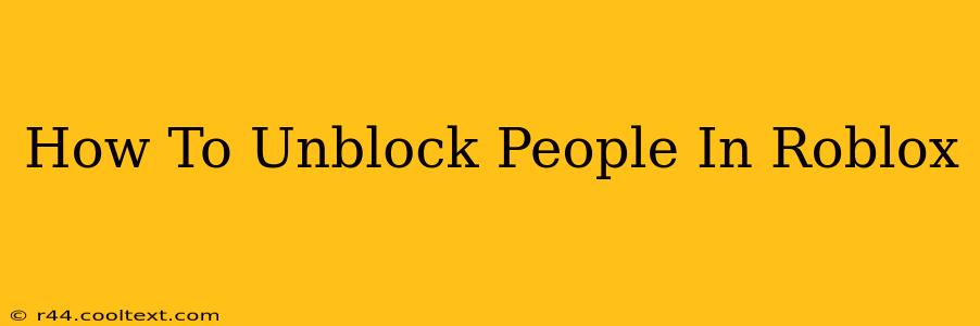 How To Unblock People In Roblox