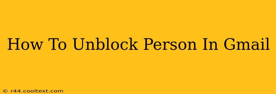 How To Unblock Person In Gmail