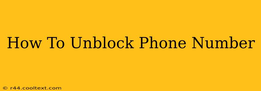 How To Unblock Phone Number