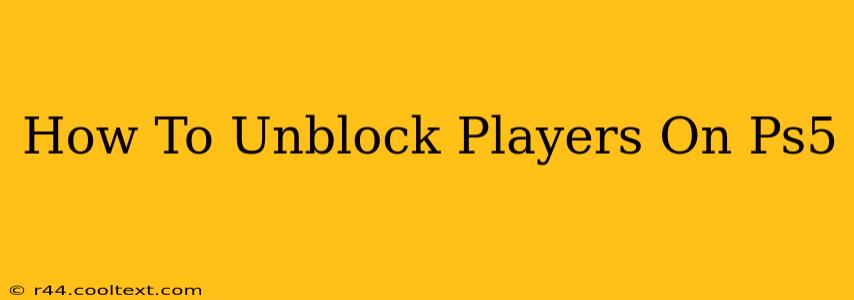 How To Unblock Players On Ps5