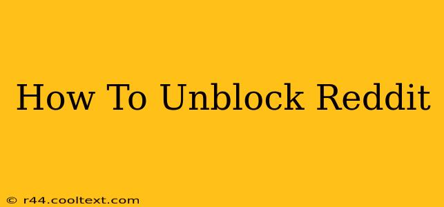 How To Unblock Reddit