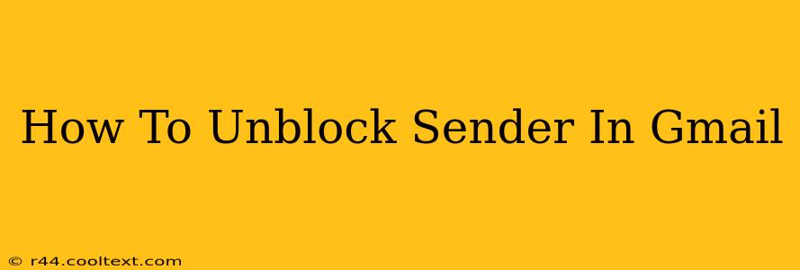 How To Unblock Sender In Gmail