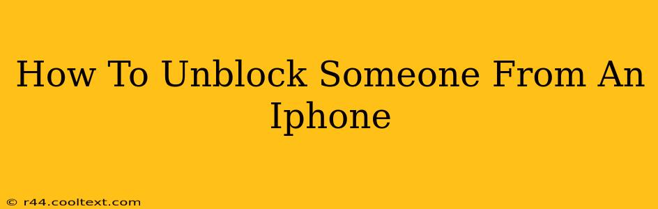 How To Unblock Someone From An Iphone