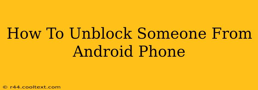 How To Unblock Someone From Android Phone